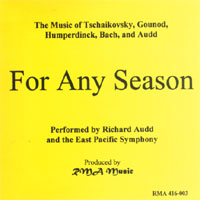 East Pacific Symphony Richard Audd : For Any Season