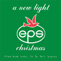 Richard Audd and the East Pacific Symphony : a new light ~ christmas