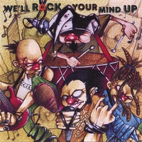 Various Artists : We'll Rock Your Mind Up