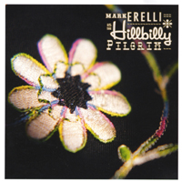 MARK ERELLI: Hillbilly Pilgrim