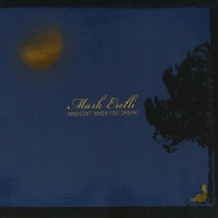 Mark Erelli : Innocent When You Dream