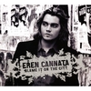 EREN CANNATA: Blame It On The City