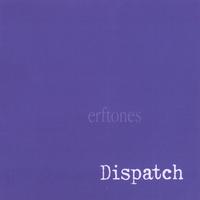 ERFTONES: dispatch