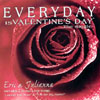 ERIC AND JULIANNA: Everyday Is Valentine's Day