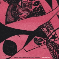ERICA SMITH AND THE 99 CENT DREAMS: Snowblind