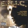 E.R.I.C.: Goin' Thru A Thang