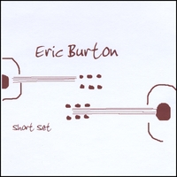 Eric Burton : Short Set