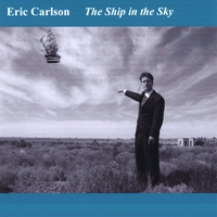 Eric Carlson : The Ship in the Sky