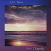 Eric Chapelle: Our Time