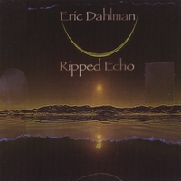 Eric Dahlman : Ripped Echo