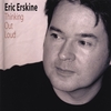 ERIC ERSKINE: Thinking Out Loud