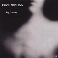Eric Hausmann : Big Guitars (2 CD set)