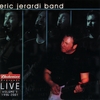 ERIC JERARDI BAND: Budweiser Presents