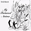 Erick Raven: My Tortured Anima