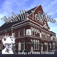 Various Artists : Nashville Tradition: Songs of Glenn Erickson