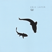 ERIC LAYER: Fall