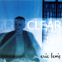 Eric Lewis : Clear