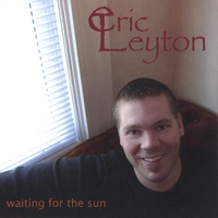 Eric Leyton : Waiting For The Sun