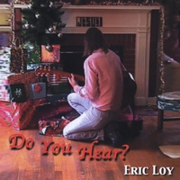 Eric Loy : Do You Hear?
