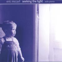 Eric McCarl : Seeking The Light