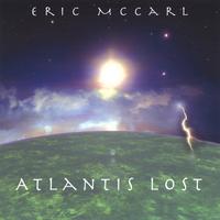 ERIC MCCARL: Atlantis Lost