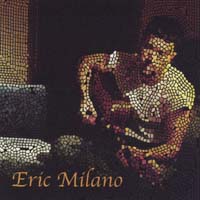 ERIC MILANO: Eric Milano