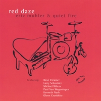 Eric Muhler & Quiet Fire : Red Daze