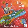 ERIC ODE: I Love My Shoes