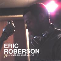 Eric Roberson : The Vault Vol. 1.5