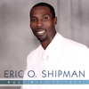ERIC O. SHIPMAN: What Will It Take