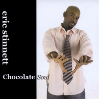 Eric Stinnett : Chocolate Soul