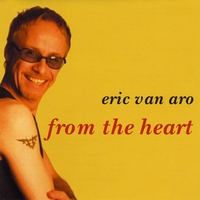 Eric van Aro : From the heart