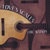 ERIC WATSON: Love's Scales