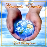 Erik Berglund : Creando Paraiso
