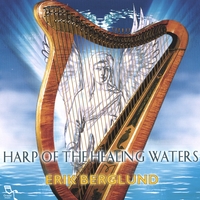 Erik Berglund : Harp of the Healing Waters