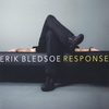ERIK BLEDSOE: Response