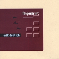 ERIK DEUTSCH: Fingerprint