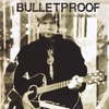 Erik Grant Bennett: Bulletproof