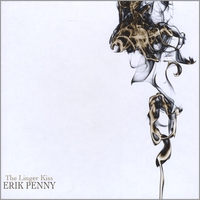 Erik Penny : The Linger Kiss