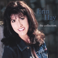 Erin Hay : THE COLLECTION (Greatest Hits)