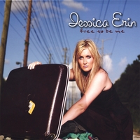 JESSICA ERIN: Free To Be Me