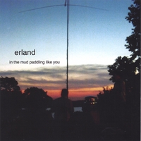 erland : in the mud paddling like you