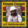 ERNEST COOPER: Let Freedom Ring