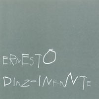 Ernesto Diaz-Infante : s/t