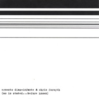 ERNESTO DIAZ-INFANTE & CHRIS FORSYTH: (as is stated...before known)