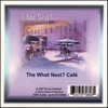 ERNIE HUBBARD: The What Next? Cafe