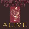 ERNIE WATTS: Ernie Watts Quartet ALIVE