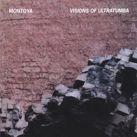 MONTOYA: Visions of Ultratumba