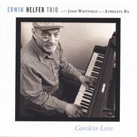 Erwin Helfer Trio : Careless Love