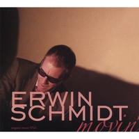 ERWIN SCHMIDT: Movin'